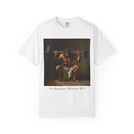 No Shortcuts – Hebrews 4:15 Tee